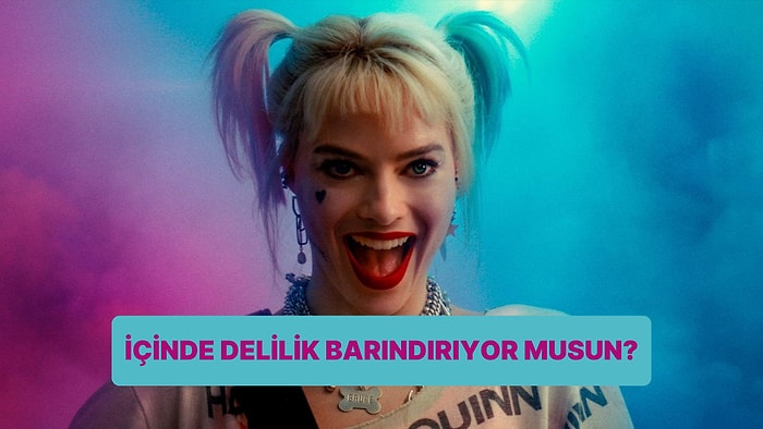 Burcuna Göre Yüzde Kaç İçinde Delilik Barındırıyorsun?