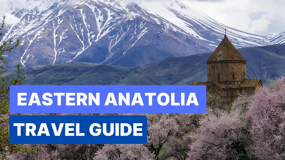 Discover Eastern Turkey: Top 5 Cities for History and Culture Lovers