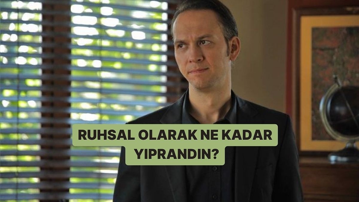 Ruhsal Olarak Ne Kadar Yıprandın?