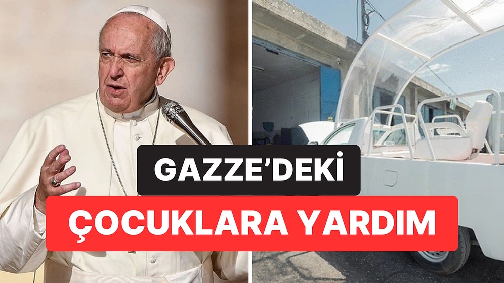 Papa Francis’in Son Arzusu Hayat Buldu: 'Papamobil', Gazze’de Mobil Kliniğe Dönüştürüldü