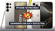 iPhone 16 Pro Max ve Samsung Galaxy S25 Ultra'yı Karşılaştırıyoruz!