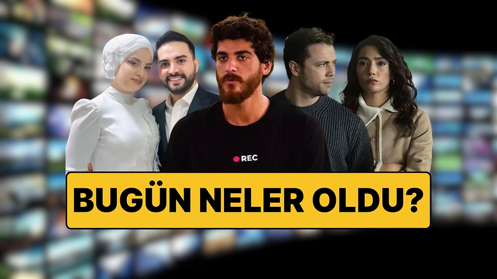 Kumpasla Survivor'dan Elenen Poyraz'ın Hamlesinden Kadir Ezildi'nin Nikahına TV Dünyasında Bugün Yaşananlar