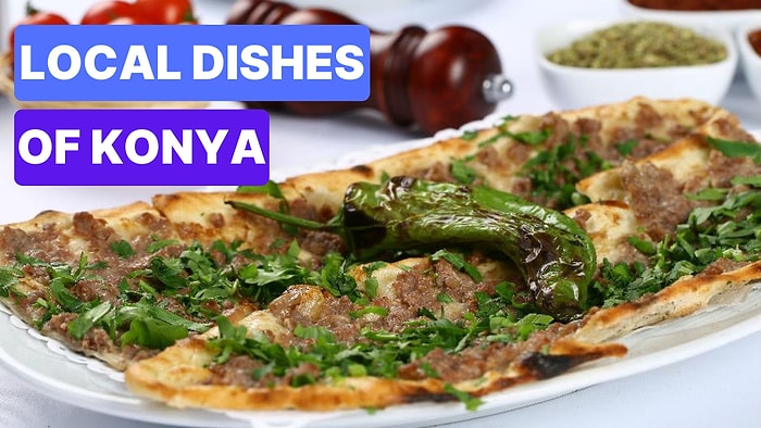Best Traditional Foods in Konya: Top 10 Local Dishes You Shouldn’t Miss