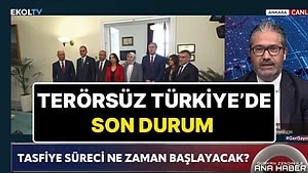Ekol TV Ankara Temsilcisi Levent Eke, Terörsüz Türkiye hedefinde gelinen yeni aşamaları aktardı