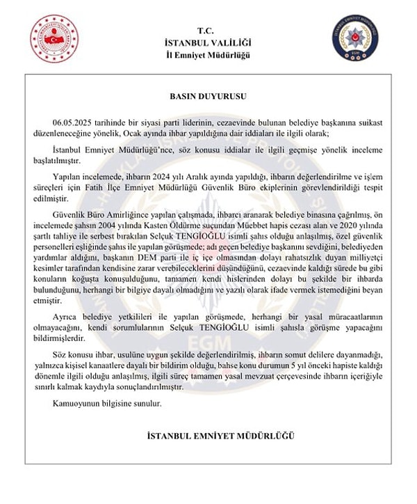 İstanbul Emniyet Müdürlüğü olayla ilgili açıklamada bulundu.