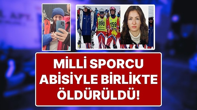 Sivas'ta Abisiyle Birlikte Öldürülen 16 Yaşındaki Genç Kızın Milli Sporcu Melisa Şimşek Olduğu Ortaya Çıktı