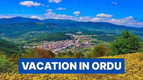 Top Holiday Destinations in Ordu: Where Nature Meets the Black Sea