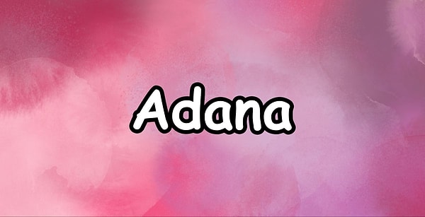 Kaderinde yazılı olan kişi Adana'da yaşıyor!