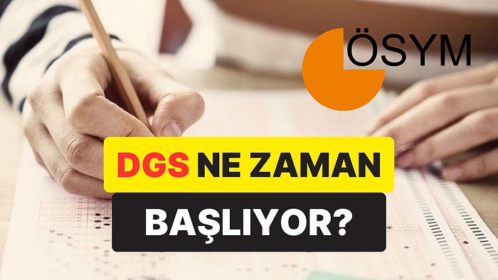 DGS 2025 Başvuru Ekranı: DGS Başvurusu Nasıl, Nereden Yapılır? 2025 DGS Sınav Ücreti Ne Kadar?
