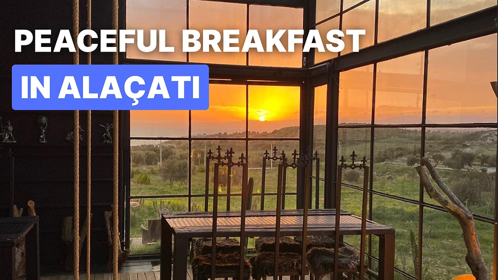 Best Breakfast Spots in Alacati to Start Your Day Right