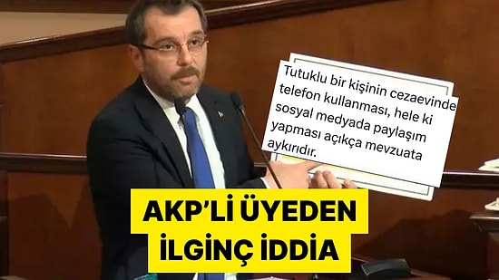 AKP'nin İBB Grup Sözcüsü Ekrem İmamoğlu'nun Cezaevinde Cep Telefonu Kullandığını İddia Etti