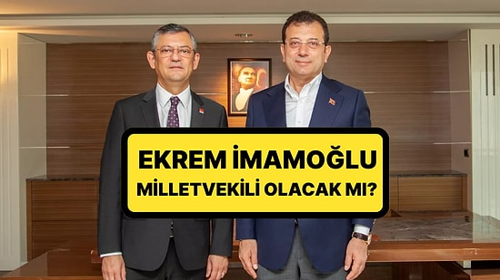Özgür Özel Canlı Yayında Merak Edilen Soruyu Yanıtladı: Ekrem İmamoğlu Milletvekili Olacak mı?
