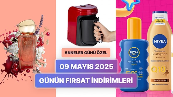 Günün Fırsat İndirimlerinde Hangi Markalar Var? 9 Mayıs 2025