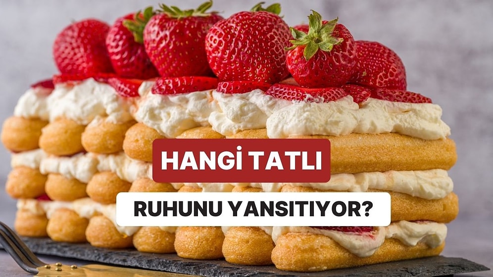 Hangi Yaz Tatlısı Senin Ruh Eşin?