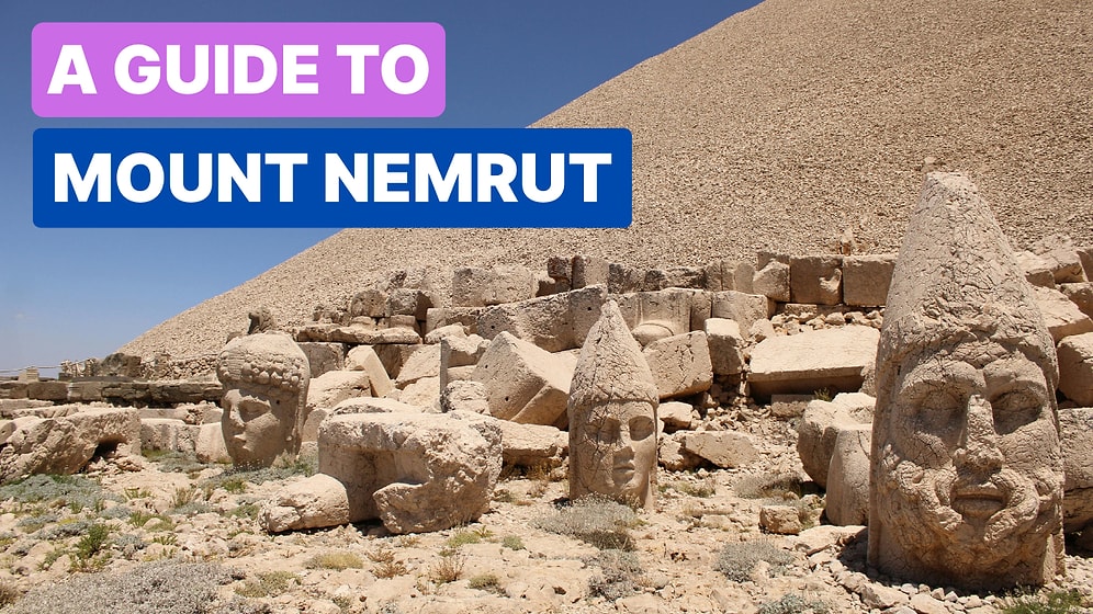 A Complete Guide to Mount Nemrut: Discover the Summit and Its Mysterious Monuments