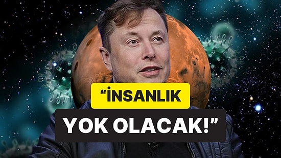 "Güneş Dünya’yı Yok Edecek" Diyen Elon Musk’tan Mars'a Gitme Çağrısı