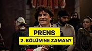 Prens 3. Sezon 2. Bölüm Ne Zaman? Prens Yeni Bölümleri Ne Zaman?