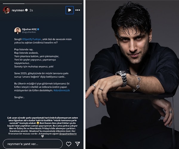 “Bu ülkenin müziğini iyiye götürmek istiyorsanız (ki lütfen isteyin), nitelikli ve istikrarla üretim yapan müzisyenleri destekleyin.” ifadelerini kullanan Koç'a ilk destek Reynmen'den geldi.
