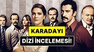 Karadayı Konusu Nedir? Karadayı Dizisi Oyuncuları ve Tüm Detaylar