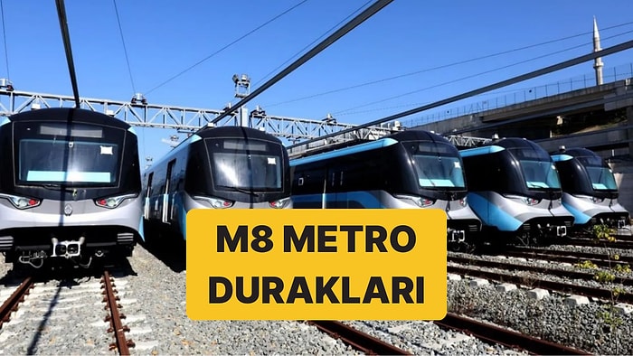 M8 Metro Hattı Durakları: Bostancı-Parseller Metro Hattı Güzergahı ve Sefer Tarifeleri
