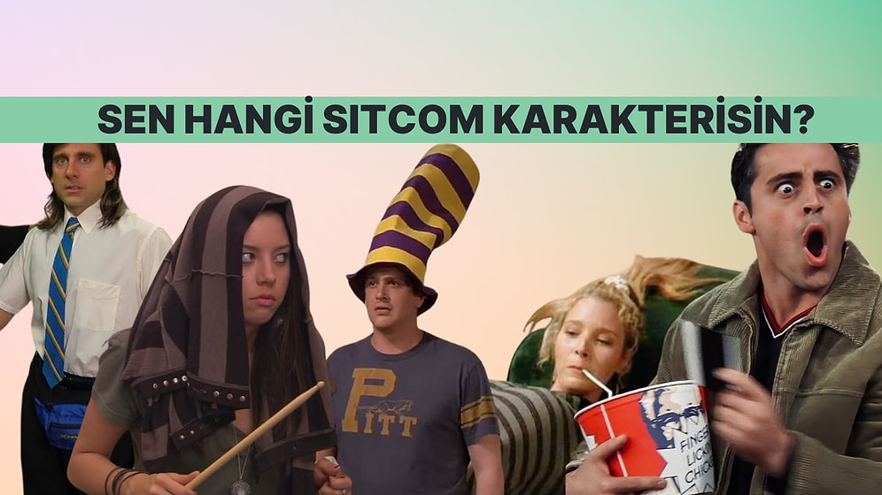 Hangi Efsanevi Sitcom Karakterisin?