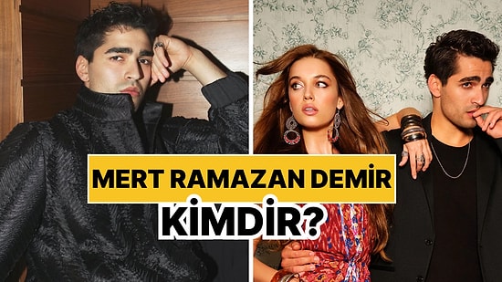 Mert Ramazan Demir Kimdir, Kaç Yaşında? Mert Ramazan Demir Kariyeri ve Özel Hayatı Hakkında Bilgiler