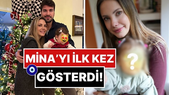 Eda Ece'den Anneler Günü Sürprizi: 1 Yaşına Yeni Giren Minik Mina'sının Yüzünü İlk Kez Gösterdi!