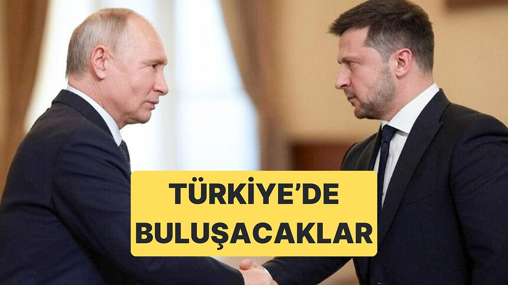 Kritik Putin - Zelenski Zirvesi Perşembe Günü Türkiye'de Yapılacak