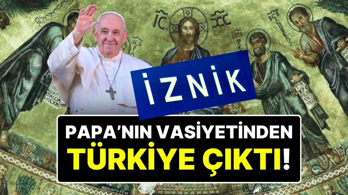 教皇の意志からのtürkiyeの意志 –  onedio