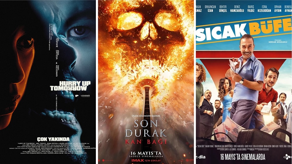 Son Durak: Kan Bağı, Hurry Up Tomorrow, Sıcak Büfe: 16 Mayıs 2025 Cuma Günü Hangi Filmler Vizyona Giriyor?