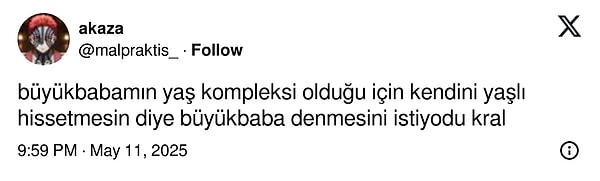 Büyükbaba denmesini isteyenler de varmış.