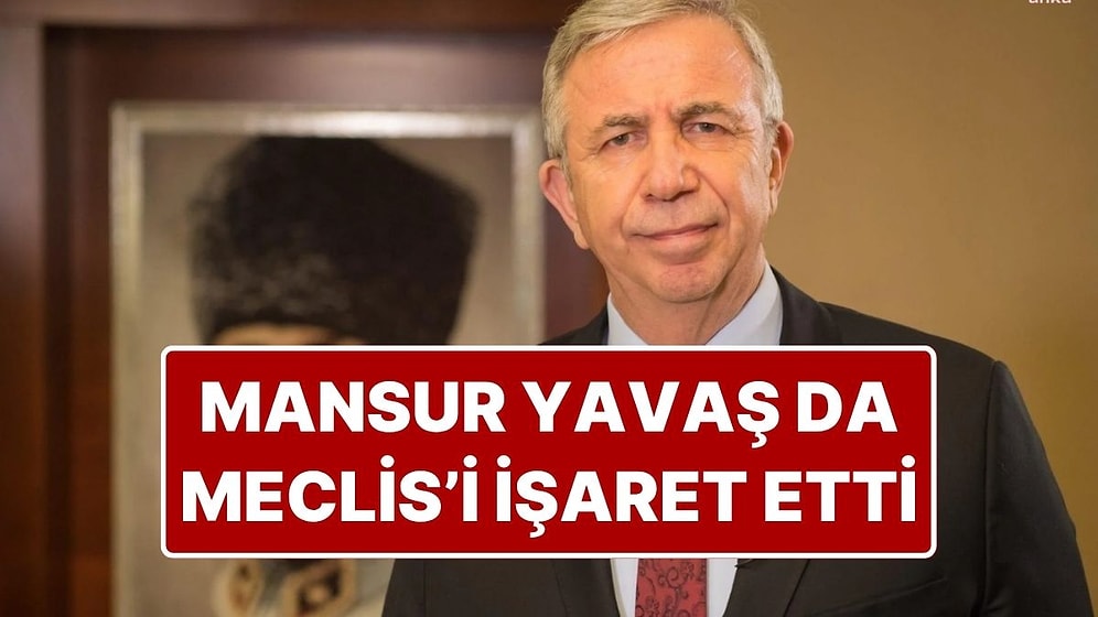 PKK’nın Silah Bırakma ve Fesih Kararı Sonrası Mansur Yavaş Meclis’i İşaret Etti