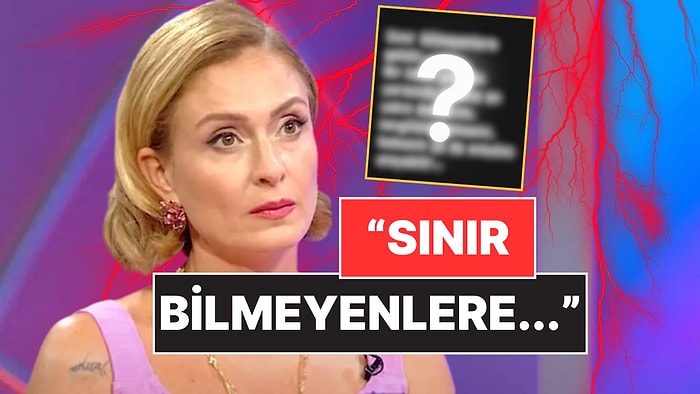 Ceyda Düvenci Gece Gece Aranınca Çıldırdı: "Sınır Bilmeyenler" Sözleriyle Had Bildirdi!