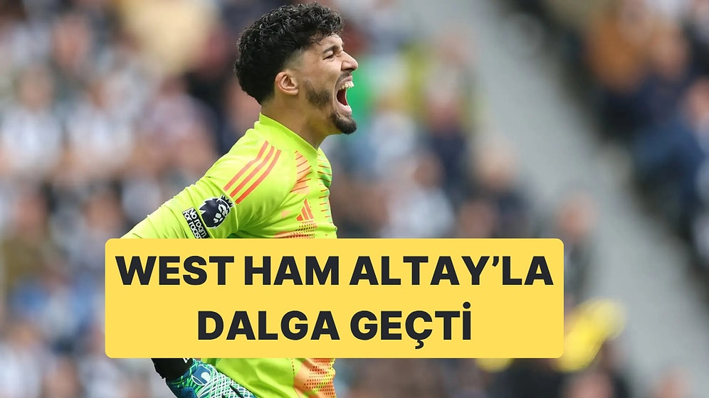 West Ham United, TikTok Hesabında Altay Bayındır'la Dalga Geçti
