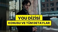 You Konusu Nedir? You Dizisi Oyuncuları ve Tüm Detaylar