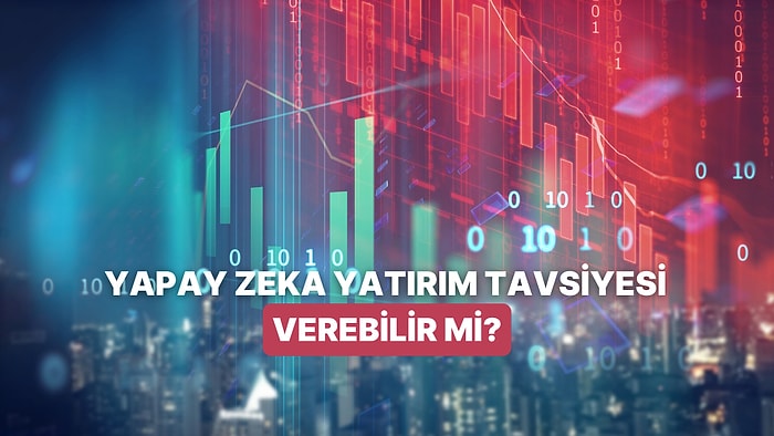 Yatırımlarınıza Karar Verebilir mi? Yapay Zeka ile Para Yönetimi Mümkün mü?