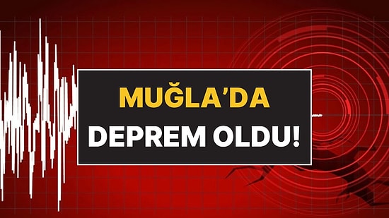 Muğla Datça'da 6.0 Büyüklüğünde Deprem Meydana Geldi