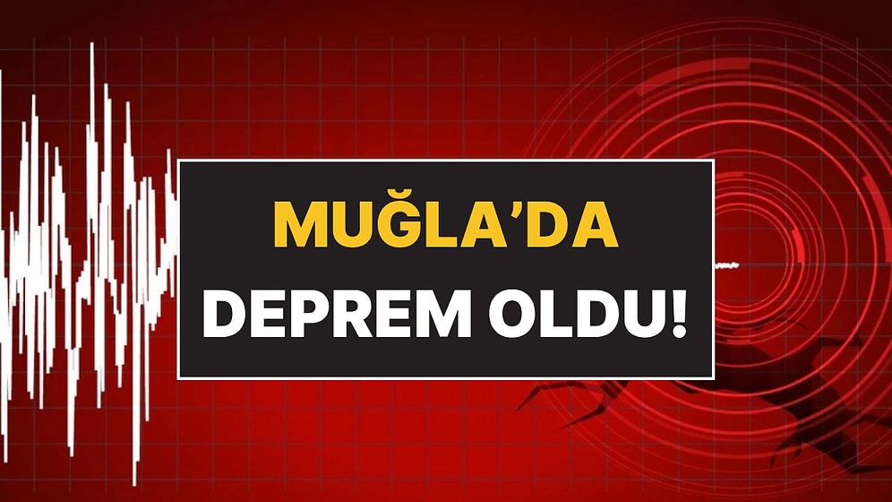 Muğla Datça'da 6.0 Büyüklüğünde Deprem Meydana Geldi