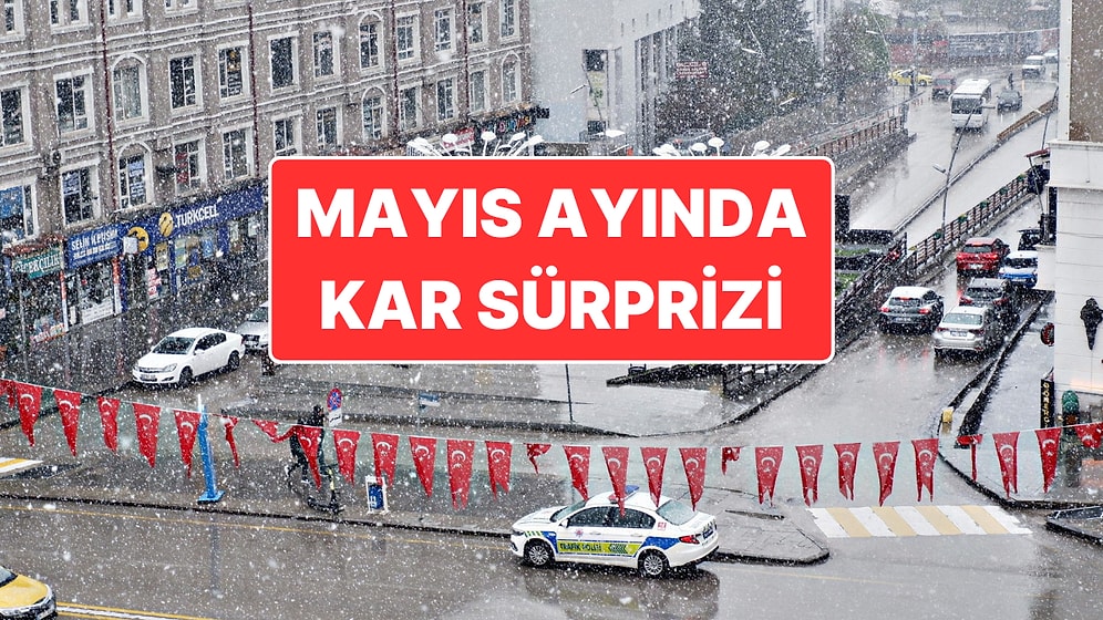 Erzurum’da Kar Sürprizi: Mayıs Ayında Kent Kara Büründü