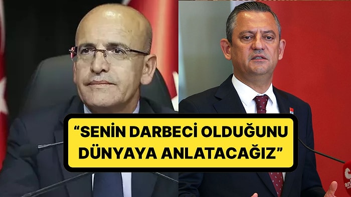CHP'li Özgür Özel'den Bakan Mehmet Şimşek'e Sert Tepki: "Senin Darbeci Olduğunu Bütün Dünyaya Anlatacağız"