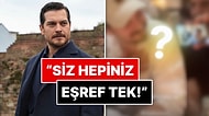 Eşref Rüya ile Bir Kez Daha Herkesi Hayran Bırakan Çağatay Ulusoy Kendini Rolüne İyice Kaptırdı!