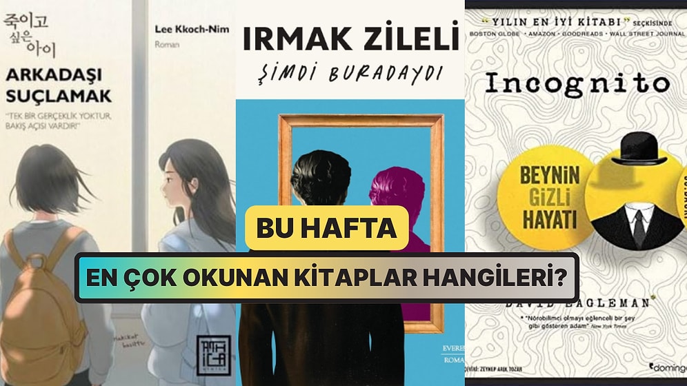 Kitap Kurtlarının Tercihi Olan Haftanın En Çok Satan Kitapları