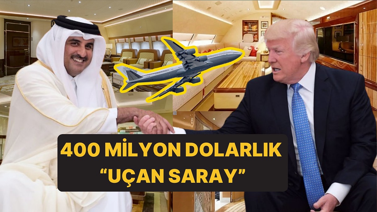 Uçan Saray: Katar&apos;ın Trump&apos;a 400 Milyon Dolarlık Jet Hediyesi Tepkilerin Odağında!