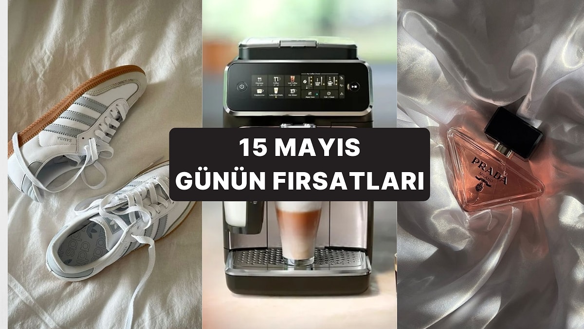 Bugün İndirimde Neler Var? Samba Ayakkabılardan Prada&apos;nın Parfümlerine 15 Mayıs 2025 Günün Fırsatları