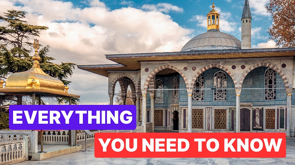 Topkapi Palace Guide: Everything You Need to Know Before Visiting