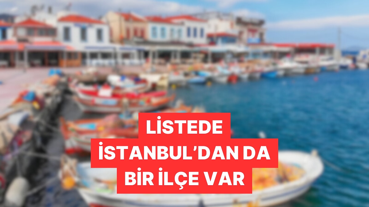 Ege Dikkat Çekti! Türkiye&apos;nin En Huzurlu 10 İlçesi Seçildi
