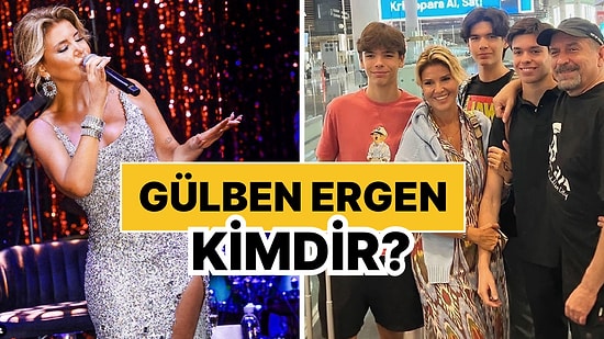 Gülben Ergen Kimdir, Kaç Yaşında? Gülben Ergen Kariyeri ve Özel Hayatı Hakkında Merak Edilenler