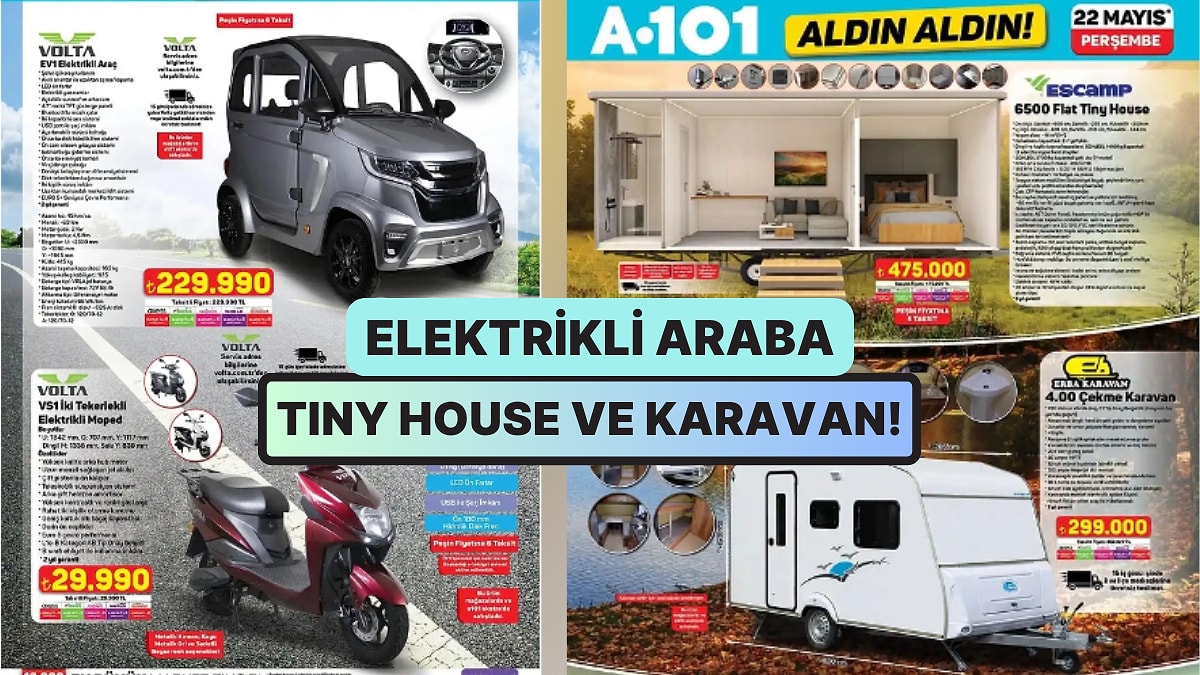 A101&apos;e Tiny House ve Çekme Karavan Geliyor! 22 Mayıs 2025 A101 Aldın Aldın Kataloğu