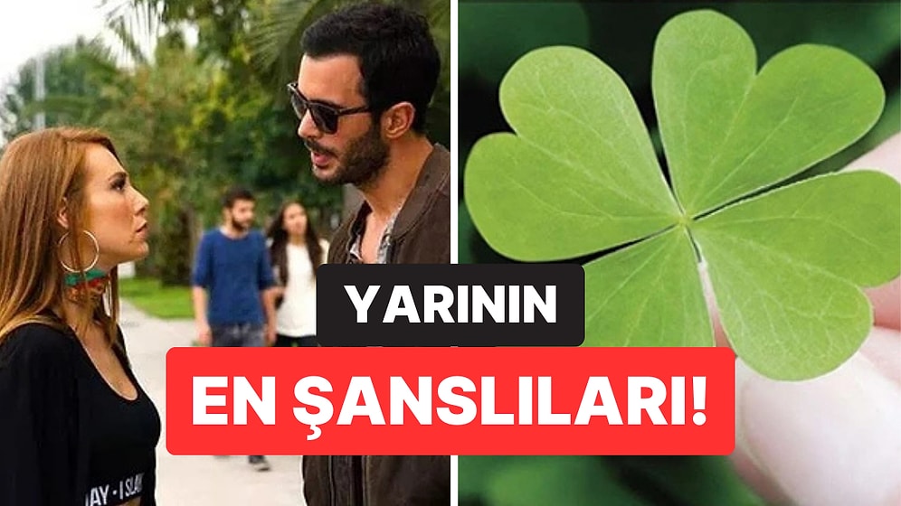 Kariyer, Aşk ve Para: Yarının (17 Mayıs Cumartesi) En Şanslı 3 Burcu