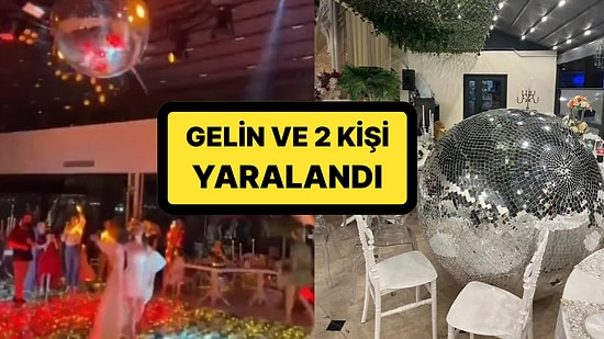 Kına Gecesinde Dev Disko Topu Sahneye Düştü: Gelin ve 2 Kişi Yaralandı
